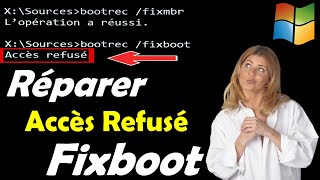 COMMENT RÉPARER BOOTREC FIXBOOT ACCÈS REFUSÉ WINDOWS 1011 [upl. by Anevad]