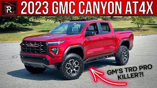 The 2023 GMC Canyon AT4X Is The Ultimate Midsize Factory Built OffRoad Truck [upl. by Ybbed]