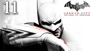 Batman Return To Arkham City Walkthrough Part 11  Manufacture the Cure [upl. by Ecinreb]