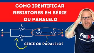 DICAS DE COMO IDENTIFICAR RESISTORES EM SÉRIE E EM PARALELO [upl. by Terra]