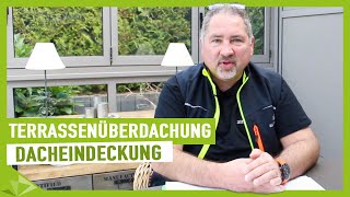 Terrassenüberdachung  welche Dacheindeckung ist empfehlenswert  Ambitop Terrassendach [upl. by Evans]