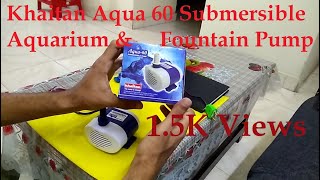 Khaitan Aqua 60 Submersible Aquarium and Fountain Pump [upl. by Cariotta]