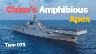 CHINA’S AMPHIBIOUS APEX TYPE 075 ASSAULT SHIPS [upl. by Pedersen4]