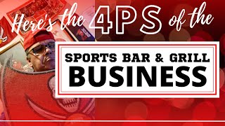 The 4 PS to Win in the SPORTS BAR amp GRILL BUSINESS  wwwBusinessBrokerDavecom [upl. by Grizelda341]