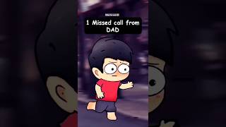 1 missed call form DAD 😂 funny comedy shortvideos youtubeshorts viralvideo shorts 2danimation [upl. by Ling267]