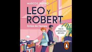 Spanish  Leo y Robert 1  Antes de tiempo by Marcos Bueno [upl. by Dewitt]