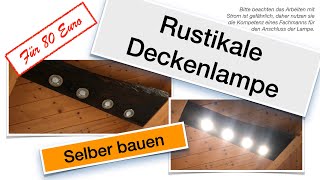 Deckenlampe selber bauen  Anleitung und mit Preisaufstellung [upl. by Anitsyrc]