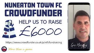 Nuneaton Town FC Crowdfunder  Gez Murphy [upl. by Skutchan]