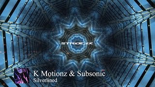 K Motionz amp Subsonic  Silverlined [upl. by Agem]