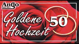 ♫ Goldene Hochzeit ♫  50 Jahre Ehe Jubiäum  Wedding Lied  Song [upl. by Nylcsoj]