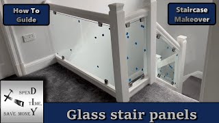 Glass stair panels Spindle replacement Staircase makeover How to [upl. by Oeram]