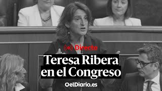 🔴 DIRECTO CONGRESO  TERESA RIBERA COMPARECE para EXPLICAR la gestión de la DANA [upl. by Avraham593]