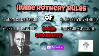 Hume Rothery Rules of Solid solubility Engineers Academy [upl. by Lole]