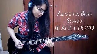 Abingdon Boys School  BLADE CHORD Guitar Cover [upl. by Heidie]