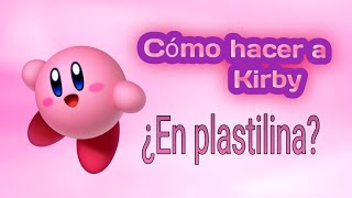 Cómo hacer a kirby en plastilina ✓Tutorial de plastilina✓Kirby Gameboy [upl. by Nitreb]