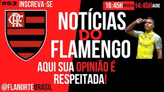 NOTÍCIAS DO FLAMENGO AQUI SUA OPINIÃO É RESPEITADA E MUITO MAIS [upl. by Maria]