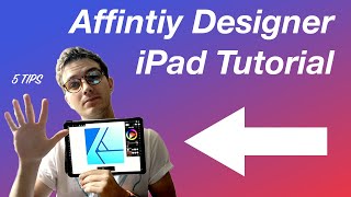 Affinity Designer iPad Tutorial  5 Tips for Beginners [upl. by Yenial]