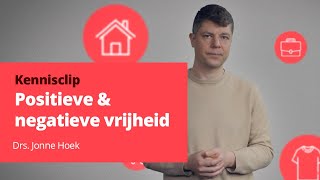 Positieve amp negatieve vrijheid  drs Jonne Hoek [upl. by Aronid]