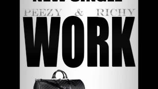 Peezy amp Richy Work [upl. by Nas]