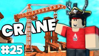 Building A CRANE  Lumber Tycoon 2 Lets Play 25 [upl. by Irah]