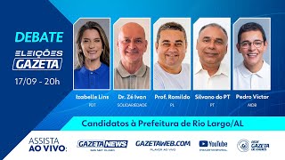 DEBATE AO VIVO  Prefeitura de Rio Largo  Alagoas  Central das Eleições Gazeta 17SET  20h [upl. by Atled433]