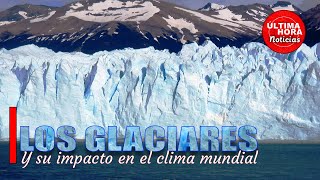 LOS GLACIARES Tipos de glaciares e influencia en el clima mundial cambioclimático viral glaciar [upl. by Eidoow]