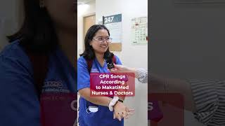 CPR Basics  CPR Songs According to MakatiMed Nurses amp Doctors [upl. by Gnues]