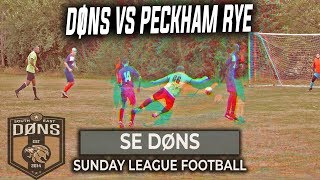 SE DONS vs PECKHAM RYE quotLEAN ON A BOYquot  Sunday League Football [upl. by Eniamrahs]