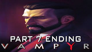 Vampyr🩸Part 7🧛Ending [upl. by Vish149]