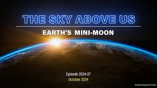 TSAU 202407  Earths MiniMoon [upl. by Odyssey823]