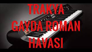 Trakya Gaydası Roman Havası 2019 [upl. by Fugate]