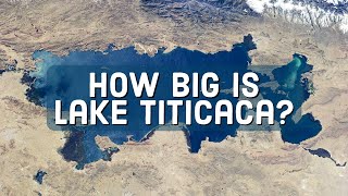 Lake Titicaca 101  How Big Is Lake Titicaca Actually [upl. by Campos]