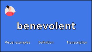 BENEVOLENT  Meaning and Pronunciation [upl. by Ittak450]