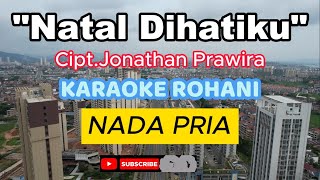 Karaoke Rohani Natal quot NATAL DIHATIKU quot  Cipt Yonathan Prawira  Vesi Music Keyboard [upl. by Enirehtak]