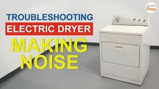 Electric Dryer Making Loud Noise  TOP 6 Reasons amp Fixes  All Dryers [upl. by Einhoj]