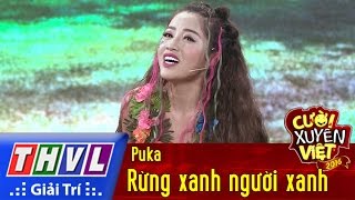 THVL  Cười xuyên Việt  Phiên bản nghệ sĩ 2016 l Tập 55 Rừng xanh người xanh  Puka [upl. by Idolla]