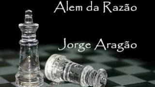 Jorge Aragão  Além da Razão  Autoria Luiz Carlos da Vila [upl. by Lowrie705]