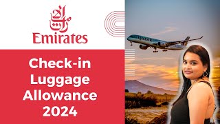 Emirates Airlines CheckIn Luggage Allowance and Rules Guide 2024 🛄✈️ [upl. by Cayser]