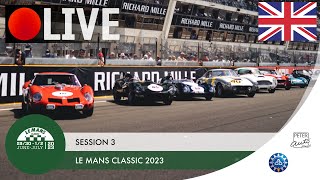 🔴 REPLAY  Le Mans Classic centenary edition  🇬🇧 Session 3 [upl. by Yerac]