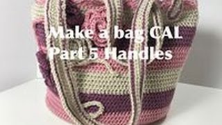 Ophelia Talks about Making a Crochet Bag CAL Part 5 [upl. by Yrok]