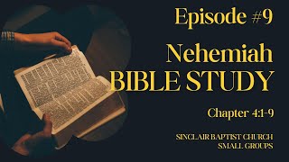 Nehemiah Bible Study Episode 9 Chapter 419 [upl. by Kraul]