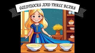 STORY Goldilocks and three bears [upl. by Ahsiela]