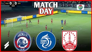 🔴LIVE  Arema FC vs Persis Solo  Matchday  Bri Liga 1 202425 Full Match Streaming [upl. by Pickett]