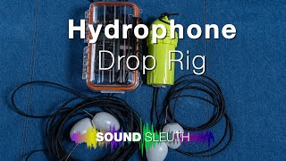 Hydrophone Drop Rig [upl. by Rattan70]