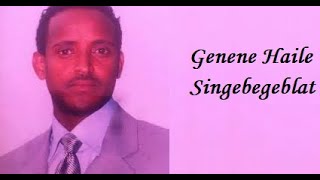 ገነነ ኃይሌ  ስንገበገብላት  Genene Haile  Singebegeblat  Ethiopian Music [upl. by Mab]