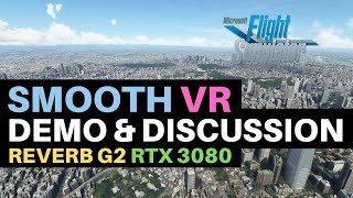 MSFS  SMOOTH VR  DEMO AND DISCUSSION [upl. by Simons]