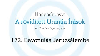 A rövidített Urantia Írások  172 rész [upl. by Anawed]