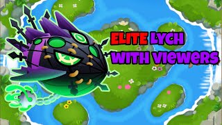 Elite Lych with viewers  btd6 [upl. by Adyan]