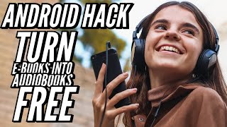 Android Hack Turn e Books Into AudioBooks Free With Your Android Phones [upl. by Artus949]