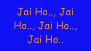 JAI HO slumdog millionaire by A R Rahman lyrics [upl. by Nlycaj]